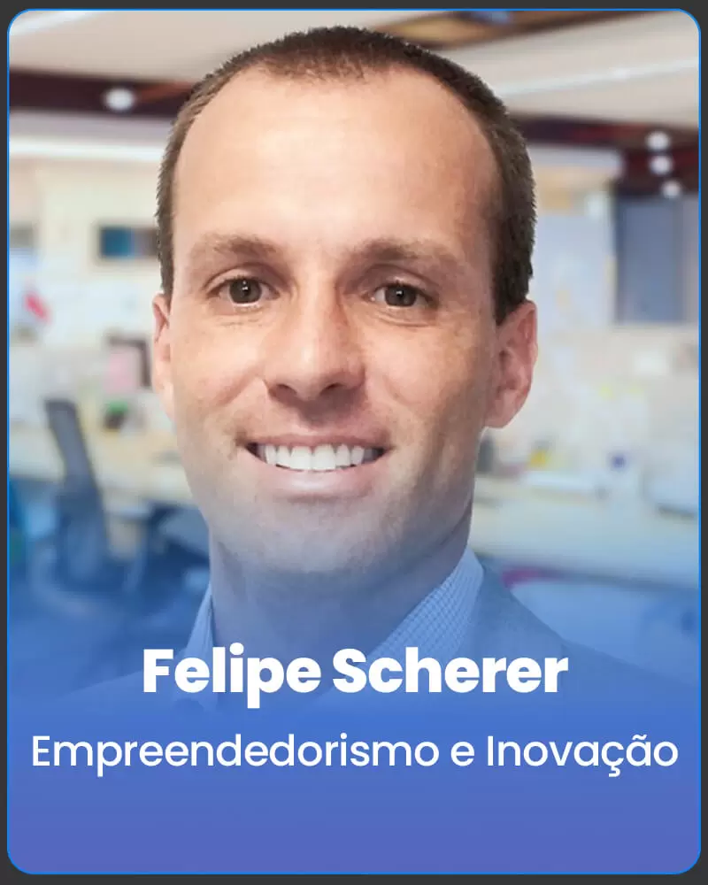 Felipe Scherer Empreendedorismo e Inovação